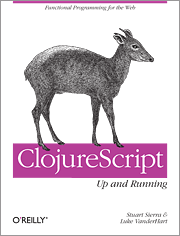 ClojureScript: Up & Running